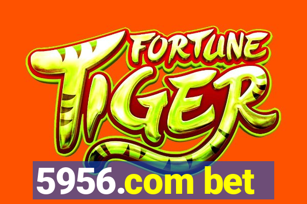 5956.com bet